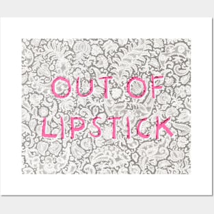 Out Of Lipstick Posters and Art